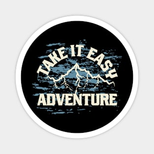 Take It Easy Adventure Magnet